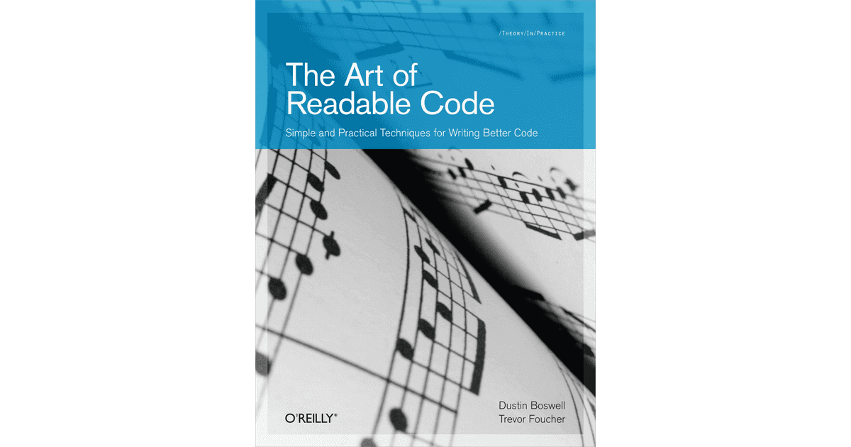 The Art of Readable Code